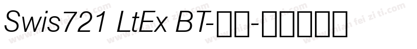 Swis721 LtEx BT-常规字体转换